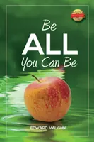 Sei alles, was du sein kannst - Be All You Can Be