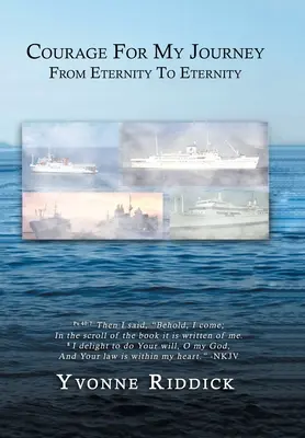 Mut für meine Reise von Ewigkeit zu Ewigkeit - Courage for My Journey from Eternity to Eternity