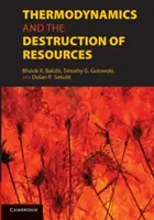 Thermodynamik und die Zerstörung von Ressourcen - Thermodynamics and the Destruction of Resources