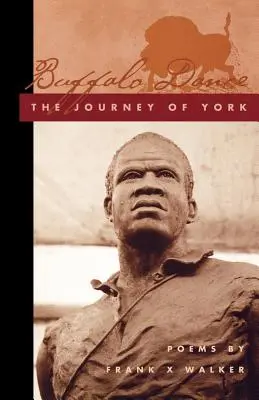 Büffeltanz: Die Reise von York - Buffalo Dance: The Journey of York