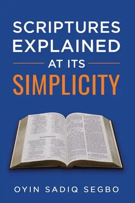 Die Schrift in ihrer Einfachheit erklärt - Scriptures Explained at It's Simplicity