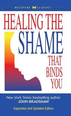 Die Scham heilen, die dich bindet - Healing the Shame That Binds You