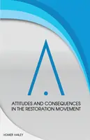 Haltungen und Konsequenzen in der Restaurationsbewegung - Attitudes and Consequences in the Restoration Movement