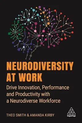 Neurodiversität am Arbeitsplatz: Förderung von Innovation, Leistung und Produktivität mit einer neurodiversen Belegschaft - Neurodiversity at Work: Drive Innovation, Performance and Productivity with a Neurodiverse Workforce