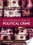 Eine Einführung in die politische Kriminalität - An Introduction to Political Crime