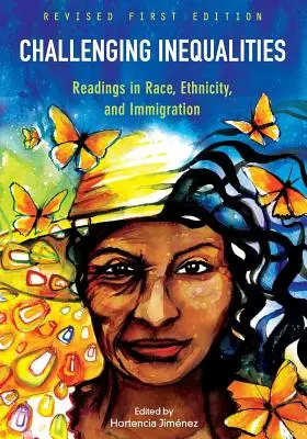 Ungleichheiten herausfordern: Ethnie, Zugehörigkeit und Einwanderung - Challenging Inequalities: Readings in Race, Ethnicity, and Immigration