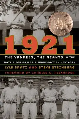 1921: Die Yankees, die Giants und der Kampf um die Vorherrschaft im New Yorker Baseball - 1921: The Yankees, the Giants, and the Battle for Baseball Supremacy in New York