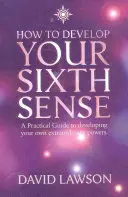 Wie Sie Ihren sechsten Sinn entwickeln - How to Develop Your Sixth Sense