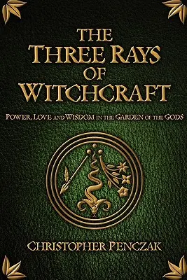 Die drei Strahlen der Hexenkunst - The Three Rays of Witchcraft