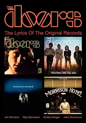 Die Doors: Die Liedtexte der Originalaufnahmen - The Doors: The Lyrics Of The Original Records