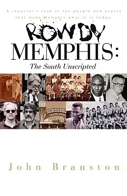 Rowdy Memphis: Der Süden ungeschrieben - Rowdy Memphis: The South Unscripted