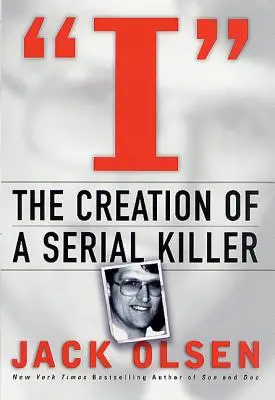 I: Die Erschaffung eines Serienmörders - I: The Creation of a Serial Killer