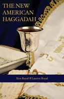 Die neue amerikanische Haggada: Ein einfacher Pessach-Seder für die ganze Familie - The New American Haggadah: A Simple Passover Seder for the Whole Family