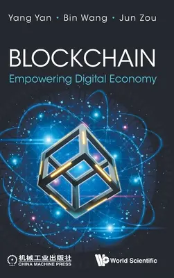 Blockchain: Die Stärkung der digitalen Wirtschaft - Blockchain: Empowering Digital Economy