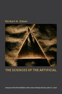 The Sciences of the Artificial, Neuauflage der dritten Auflage mit einer neuen Einführung von John Laird - The Sciences of the Artificial, Reissue of the Third Edition with a New Introduction by John Laird