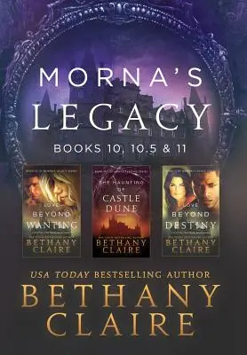 Morna's Legacy: Bücher 10, 10.5 & 11: Schottische Zeitreise-Romane - Morna's Legacy: Books 10, 10.5 & 11: Scottish, Time Travel Romances