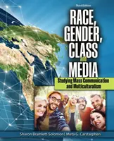 Ethnie, Geschlecht, Klasse und Medien: Studium der Massenkommunikation und des Multikulturalismus - Race, Gender, Class, and Media: Studying Mass Communication and Multiculturalism