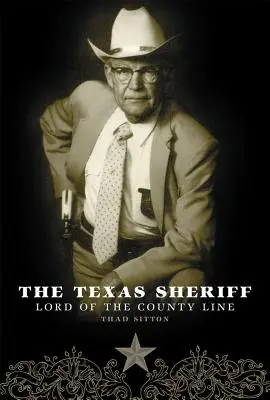 Der Texas-Sheriff: Der Herr der County Line - The Texas Sheriff: Lord of the County Line