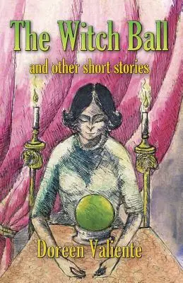 Der Hexenball und andere Kurzgeschichten - The Witch Ball and Other Short Stories