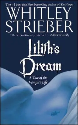 Liliths Traum: Eine Geschichte aus dem Leben eines Vampirs - Lilith's Dream: A Tale of the Vampire Life