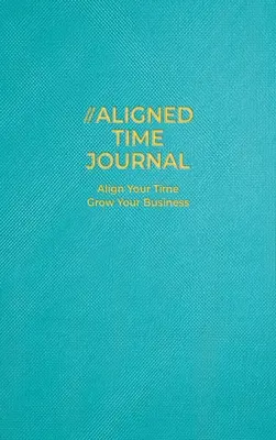 Das Aligned Time Journal - The Aligned Time Journal