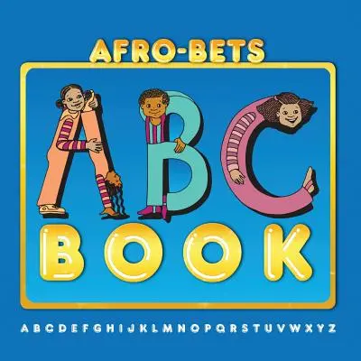AFRO-BETS ABC-Buch - AFRO-BETS ABC Book
