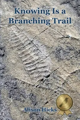 Wissen ist ein verzweigter Pfad - Knowing Is a Branching Trail