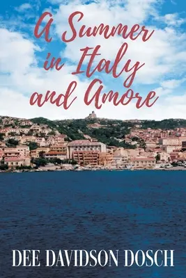 Ein Sommer in Italien und Amore - A Summer in Italy and Amore