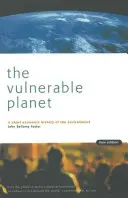 Der verwundbare Planet: Eine kurze Wirtschaftsgeschichte der Umwelt - The Vulnerable Planet: A Short Economic History of the Environment