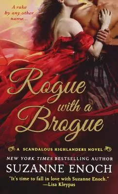 Schurke mit Brogue: Ein skandalöser Highlander-Roman - Rogue with a Brogue: A Scandalous Highlanders Novel