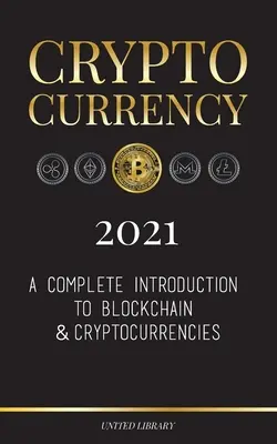 Kryptowährung 2021: Eine vollständige Einführung in Blockchain & Cryptocurrencies: (Bitcoin, Litecoin, Ethereum, Cardano, Polkadot, Bitcoin Cas - Cryptocurrency 2021: A Complete Introduction to Blockchain & Cryptocurrencies: (Bitcoin, Litecoin, Ethereum, Cardano, Polkadot, Bitcoin Cas