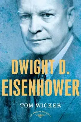 Dwight D. Eisenhower: Die Serie der amerikanischen Präsidenten: Der 34. Präsident, 1953-1961 - Dwight D. Eisenhower: The American Presidents Series: The 34th President, 1953-1961
