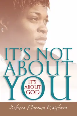 Es geht nicht um dich - es geht um Gott - It's Not about You--It's about God