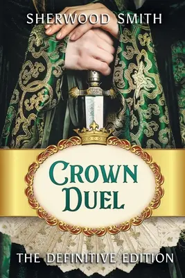 Kronenduell: Die endgültige Ausgabe - Crown Duel: The Definitive Edition