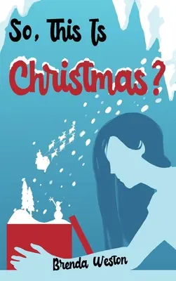 Das ist also Weihnachten? - So, This Is Christmas?