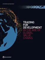 Weltentwicklungsbericht: Handel für Entwicklung im Zeitalter der globalen Wertschöpfungsketten - World Development Report: Trading for Development in the Age of Global Value Chains