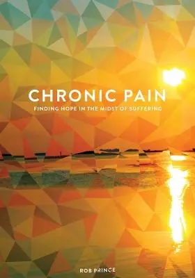 Chronische Schmerzen: Hoffnung finden inmitten des Leidens - Chronic Pain: Finding Hope in the Midst of Suffering