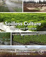 Bodenlose Kultur: Theorie und Praxis: Theorie und Praxis - Soilless Culture: Theory and Practice: Theory and Practice