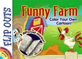 Flip Outs - Lustige Farm: Color Your Own Cartoon! - Flip Outs -- Funny Farm: Color Your Own Cartoon!