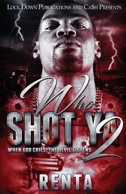 Who Shot YA 2: Wenn Gott schreit, hört der Teufel zu - Who Shot YA 2: When God Cries, the Devils Listens