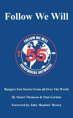 Wir werden folgen: Rangers-Fangeschichten aus aller Welt - Follow We Will: Rangers Fan Stories From All Over The World