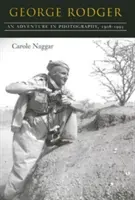 George Rodger: Ein Abenteuer in der Fotografie, 1908-1995 - George Rodger: An Adventure in Photography, 1908-1995