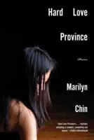 Provinz der harten Liebe: Gedichte - Hard Love Province: Poems