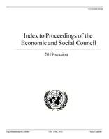 Index zu den Protokollen des Wirtschafts- und Sozialrats 201 9 - Index to Proceedings of the Economic and Social Council 201 9