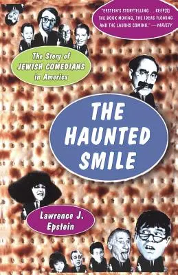 Das gequälte Lächeln: Die Geschichte der jüdischen Komiker in Amerika - The Haunted Smile: The Story Of Jewish Comedians In America