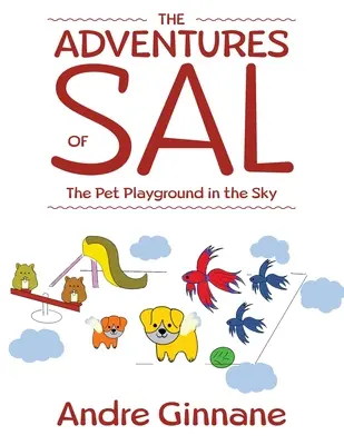 Die Abenteuer von Sal - Der Haustierspielplatz im Himmel - The Adventures of Sal - The Pet Playground in the Sky