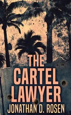 Der Anwalt des Kartells - The Cartel Lawyer