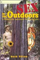 Sex in der freien Natur: Eine humorvolle Annäherung an die Freizeitgestaltung - Sex in the Outdoors: A Humorous Approach to Recreation