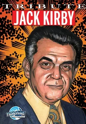 Hommage: Jack Kirby - Tribute: Jack Kirby