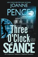 Three O'Clock Sance [Großdruck]: Ein Inspektor Rebecca Mayfield-Krimi - Three O'Clock Sance [Large Print]: An Inspector Rebecca Mayfield Mystery